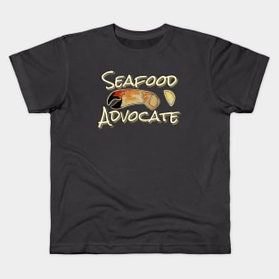 Seafood Advocate - funny seafood quotes Kids T-Shirt